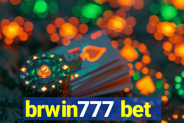 brwin777 bet